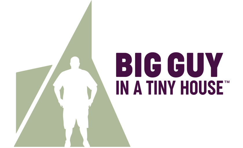 Big Guy In A Tiny House